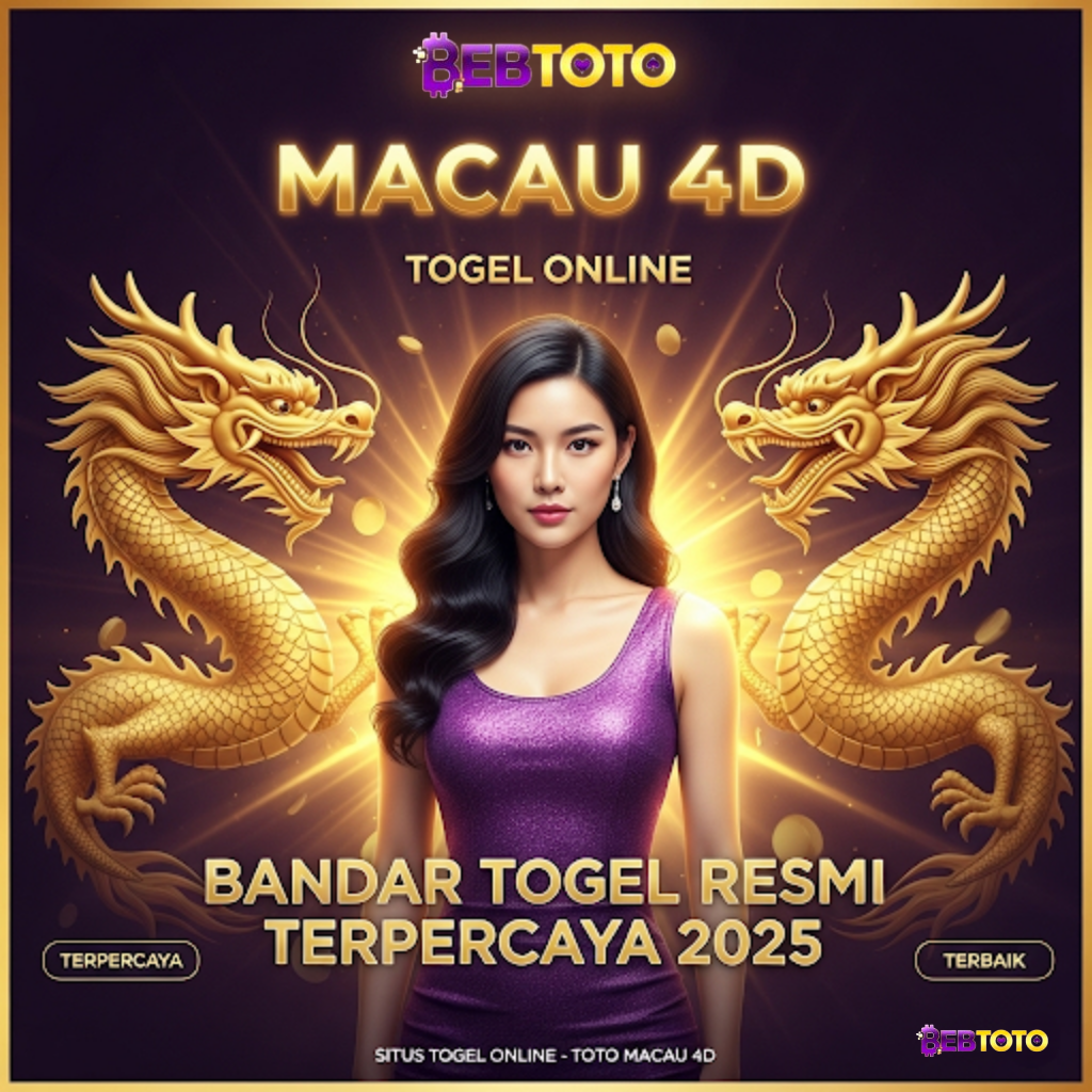 TOTO MACAU 4D – Pilihan Tepat Para Pemburu Jackpot