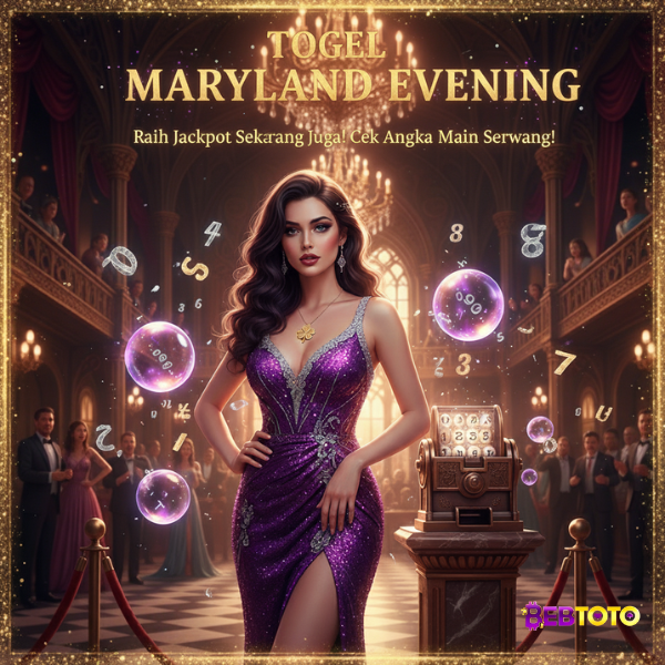 Jackpot Maryland Evening Menanti – Cek Bocoran Angka Main Terbarunya!