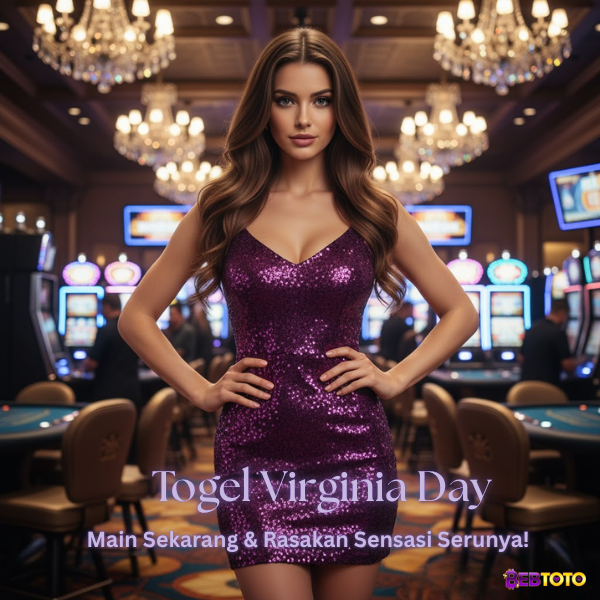 Pasanglah Angka mu dan Raih Kemenangan di Togel VIRGINIA DAY!
